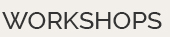 workshops